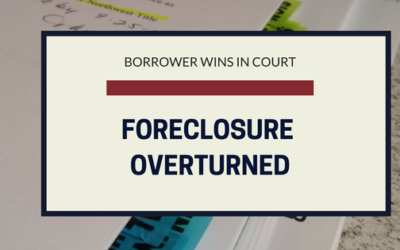 Another Appellate Win Overturning An Improper Foreclosure