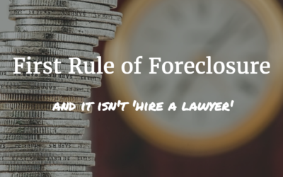The First Rule of Foreclosure