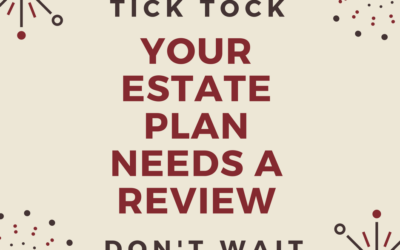The Importance of Updating Your Estate Plan