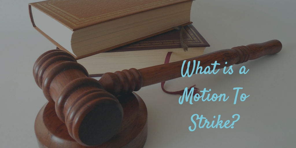 What Is A Motion To Strike?